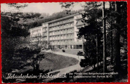 Urlauberheim Feichtenbach Der Metall- Und Bergarbeitergewerkschaft Im Gutensteinertal Bei Pernitz N.Ö. 1964 - Autres & Non Classés