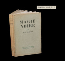 [ANTILLES AFRIQUE CONGO] MORAND (Paul) - Magie Noire. EO Num. - 1901-1940