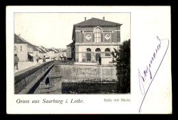 57 - SARREBOURG - SAARBURG - HALLE MIT MARKT - Sarrebourg