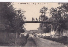 LE THILLAY                     Le Pont Chinois - Autres & Non Classés