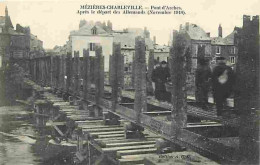 08 - Charleville Mézières - Pont D'Arches - Après Le Départ Des Allemands (Novembre 1918) - Animée - CPA - Voir Scans Re - Charleville