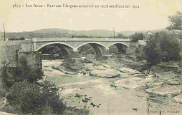 83 - Les Arcs Sur Argens - Pont Sur L'Argens Construit En 1625 Amélioré En 1904 - CPA - Voir Scans Recto-Verso - Autres & Non Classés