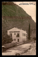 ALGERIE - EL-KANTARA - HOTEL BERTRAND - Other & Unclassified