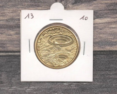 Médaille Souvenirs&Patrimoine : Arles La Romaine  (couleur Or) - 2010 - Sonstige & Ohne Zuordnung