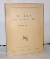 Le Théâtre Des Années Folles - Unclassified
