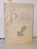 Traditions Principes Et Méthodes De La Colonisation Portugaise - Ohne Zuordnung