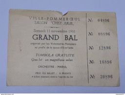 Billet De Tombola - Ticket De Tombola- Ville Pommeroeul Pour Les Volontaires - Pompiers .. Lot10 . - ....-1949