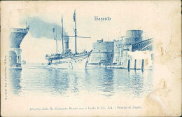 TARANTO - L'ARRIVO DELLA R. CORAZZATA SAVOIA CON A BORDO LE LL.AA. I PRINCIPI DI NAPOLI - ED. VERBUCHER - 1900 (20829) - Taranto