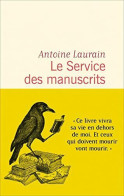 Le Service Des Manuscrits - Sonstige & Ohne Zuordnung