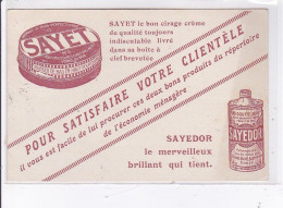 PUBLICITE : Le Bon Cirage - Crème SAYET (SAYEDOR) Pour L'épicerie Brosbost à Besançon (Doubs)- Très Bon état - Pubblicitari
