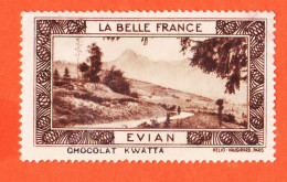 30804 / ⭐ ◉ EVIAN 74-Haute Savoie Pub Chocolat KWATTA Vignette Collection LA BELLE FRANCE HELIO-VAUGIRARD Erinnophilie - Tourism (Labels)