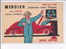 PUBLICITE : Garage MERCIER (automobile Peugeot - Graissage Antar - Crypton) - Très Bon état - Pubblicitari