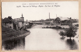 30763 / ⭐ ◉ Peu Commun Edition FARGES 5938-LYON Rhone Exposition Internationale 1914 Vue Sur Village ALPIN Lac Eglise - Lyon 1