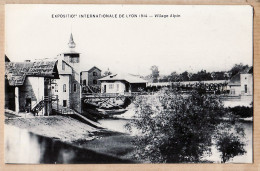 30768 / ⭐ ◉ LYON Rhone Exposition Internationale 1914 Village ALPIN - Lyon 1