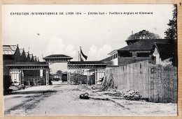 30769 / ⭐ ◉ LYON Rhone Exposition Internationale 1914 Pavillons ANGLAIS Et ALLEMAND Entrée Sud - Lyon 1
