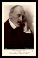 ECRIVAINS - ROMAIN ROLLAND (1866-1944)  FRANCAIS, PRIX NOBEL DE LITTERATURE EN 1915 - Escritores