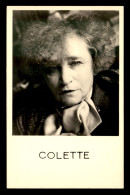 ECRIVAINS - COLETTE (1873-1954)  FRANCAISE - Schriftsteller