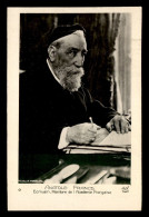 ECRIVAINS - ANATOLE FRANCE (1844-1924) MEMBRE DE L'ACADEMIE FRANCAISE - Ecrivains