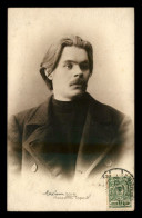 ECRIVAINS - MAXIME GORKI (1868-1936) ECRIVAIN RUSSE - Escritores