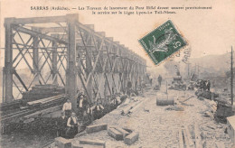 SARRAS (Ardèche) - Travaux De Lancement Du Pont Eiffel - Chemin De Fer Ligne Lyon-Le Teil-Nîmes - Voyagé 190? (2 Scans) - Other & Unclassified