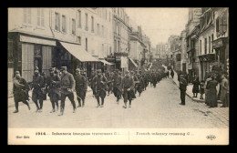 GUERRE 14/18 - INFANTERIE FRANCAISE TRAVERSANT COMPIEGNE (OISE) - War 1914-18