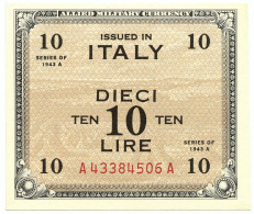 10 LIRE OCCUPAZIONE AMERICANA IN ITALIA BILINGUE FLC A-A 1943 A FDS-/FDS - Ocupación Aliados Segunda Guerra Mundial