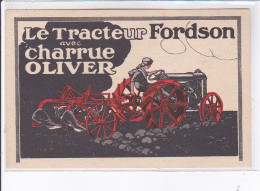 PUBLICITE : Le Tracteur Fordson Avec Charrue Oliver - Très Bon état - Pubblicitari