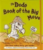 Dodo Book Of The Big Move: Move House Without Losing Your Marbles - Altri & Non Classificati