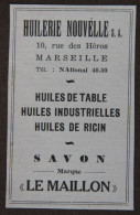 Publicité : S.A. Huilerie Nouvelle, Huiles De Table, De Ricin, Savon "Le Maillon", Marseille, 1951 - Publicités