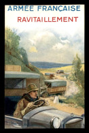 GUERRE 39/45 - ILLUSTRATEURS - PAUL BARBIER - ARMEE FRANCAISE - RAVITAILLEMENT - Guerra 1939-45