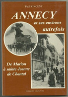 Annecy Et Ses Environs Autrefois (Vie Quotidienne Autrefois) - Other & Unclassified