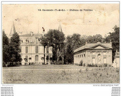 CPA (Réf : I534) CAUSSADE (TARN-et-GARONNE 82) Château De Treillou (animée) - Caussade
