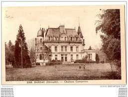 CPA (Réf : I581) 2268.BARSAC (GIRONDE 33) Château Camperos (animée) - Sonstige & Ohne Zuordnung