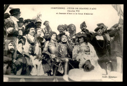 JEANNE D'ARC - COMPIEGNE - CHARLES VII ET JEANNE D'ARC A LA COUR D'AMOUR - Famous Ladies