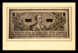 JEANNE D'ARC - DOMREMY (VOSGES) - GUERRE 14/18 - FRESQUE DU MARECHAL FOCH VENU PRIER LE 23 AOUT 1920 - Femmes Célèbres