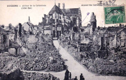 02 - Aisne -  SOISSONS -  Autour  De La Cathedrale - Guerre 1914 - Soissons