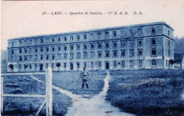 02 - Aisne -  LAON -  Quartier De Semilly - 17eme R.A.D - Laon