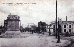 02 - Aisne -  SAINT QUENTIN -  Aspect De La Place Du 8 Octobre - Guerre 1914 - Saint Quentin