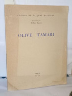 Cahiers De Pascal Reyvolte Présentés Par Robert Ganzo . Olive Tamari - Unclassified