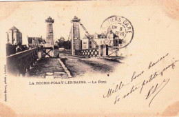 86 - Vienne -  LA ROCHE POSAY Les BAINS  - Le Pont - Carte Precurseur  - La Roche Posay