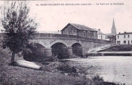 44 - Loire Atlantique - SAINT PHILBERT  De GRAND LIEU - Le Pont Sur La Boulogne - Saint-Philbert-de-Grand-Lieu