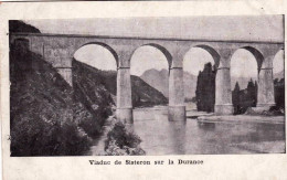 04 - Alpes-de-Haute-Provence -  Viaduc De SISTERON  Sur La Durance - Sisteron