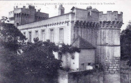 16 - Charente - GARAT ( Environs D Angouleme ) -  Chateau Féodal De La Tranchade - Other & Unclassified