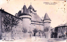 07 - Ardeche -  AUBENAS -  Le Chateau Et La Gendarmerie - Aubenas