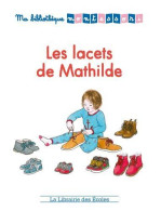 Ma Bibliothèque Montessori -Les Lacets De Mathilde - Other & Unclassified
