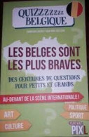 Les Belges Sont Les Plus Braves - Quizzzzzzz Belgique - Other & Unclassified