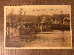 MOUTIER D'AHUN Pont Romain - Moutier D'Ahun