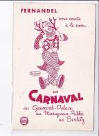 PUBLICITE : Fernandel Dans "Carnaval" Film Au Cinema Gaumont Palace - Illustrée Par DUBOUT - Très Bon état - Advertising