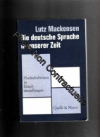 Die Deutsche Sprache In Unserer Zeit. Zur Sprachgeschichte Des 20. Jahrhunderts - Altri & Non Classificati
