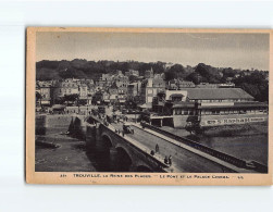 TROUVILLE : Le Pont Et Le Palace Cinéma - état - Trouville